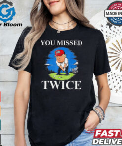 You Missed Twice Golf 2024 Vote Trump Missed Me Again Trump Cartoon shirt