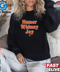 humor whimsy joy shirt