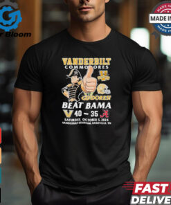 Vanderbilt Commodores Go Dores 40 35 Beat Bama shirt1