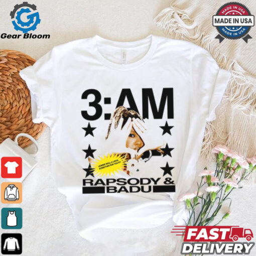 3Am Rapsody & Badu T Shirt