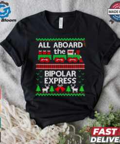 All aboard the bipolar express ugly Christmas shirt