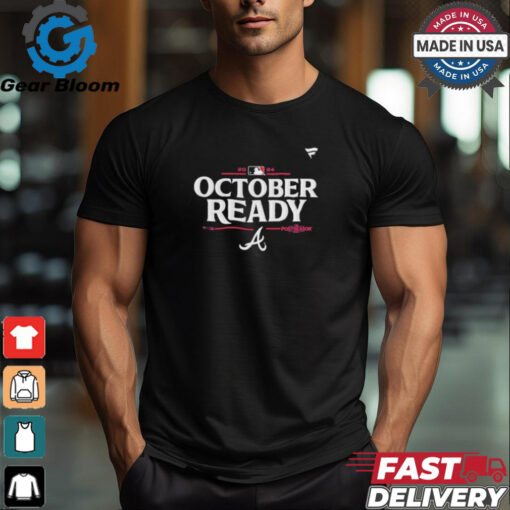 Atlanta Braves 2024 Postseason October Ready T shirt