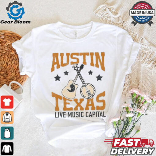 Austin Texas Live Music Capital Shirt