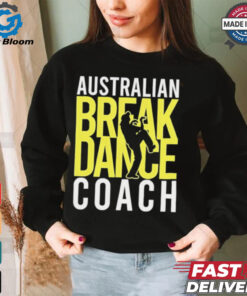 Australian Breakdance Coach Costume Break Dancer Matching shirt