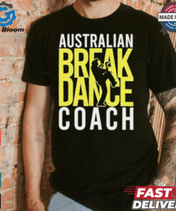 Australian Breakdance Coach Costume Break Dancer Matching shirt