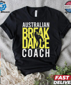 Australian Breakdance Coach Costume Break Dancer Matching shirt