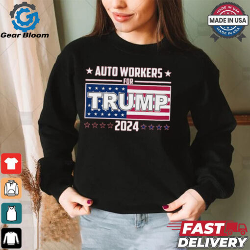 Auto Wokers For Trump 2024 Shirt