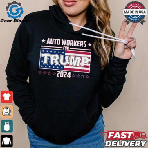 Auto Wokers For Trump 2024 Shirt