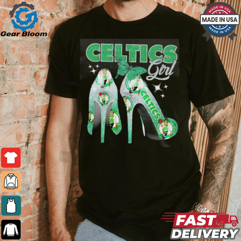 Awesome High heels Boston Celtics girl shirt Awesome High heels Boston Celtics girl shirt