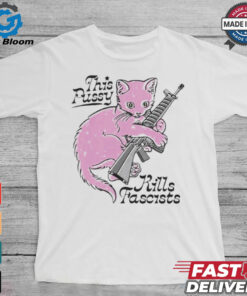 Awesome This Pussy Kills Fascists Cat Shirt