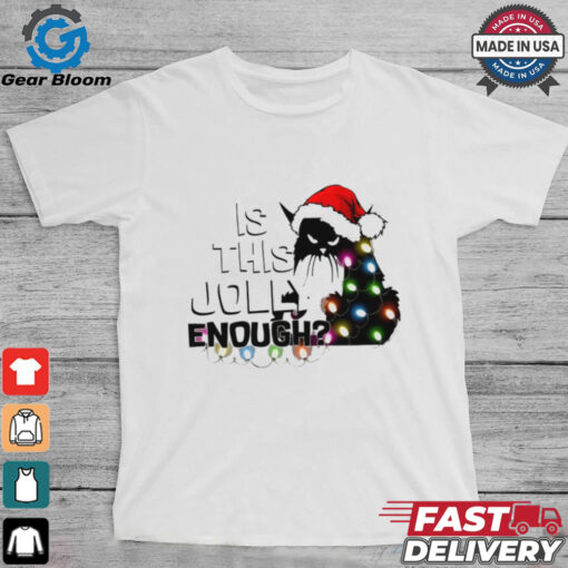 Black Cat Is This Jolly Enough Christmas 2024 Shirt