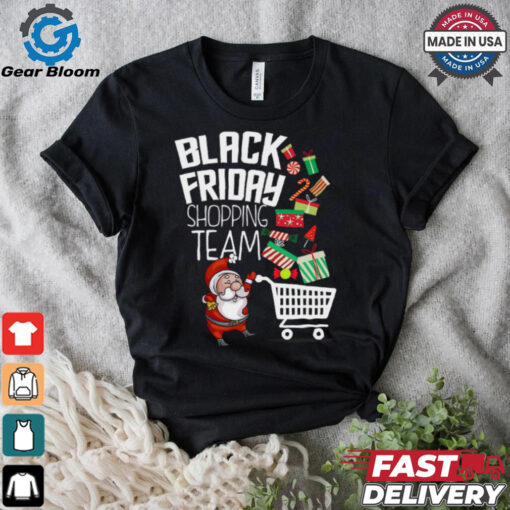 Black Friday Shopping Team Funny Christmas T Shirt
