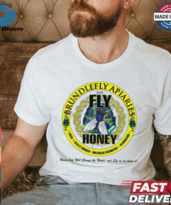 Brundlefly Apiaries Honey that will change the World and life as we know it logo shirt