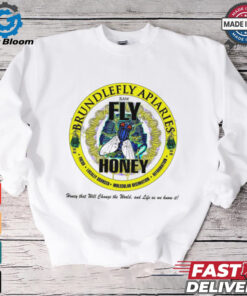 Brundlefly Apiaries Honey that will change the World and life as we know it logo shirt