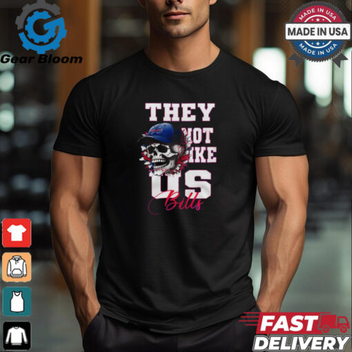 Buffalo Bills They Not Like Us Bills Shirt