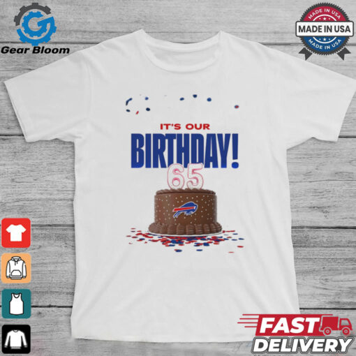 Buffalo Bills it’s our birthday 65 shirt