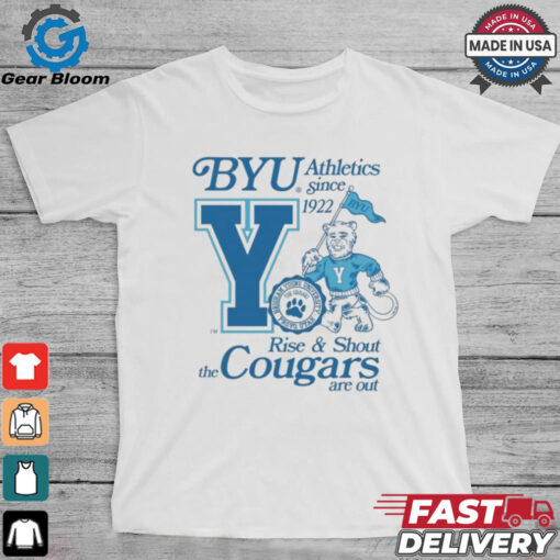 Byu The Cougars Are Out Rise And Shout Brigham Young University Provo Utah Athletics Since 1992 Cosmo T shirts