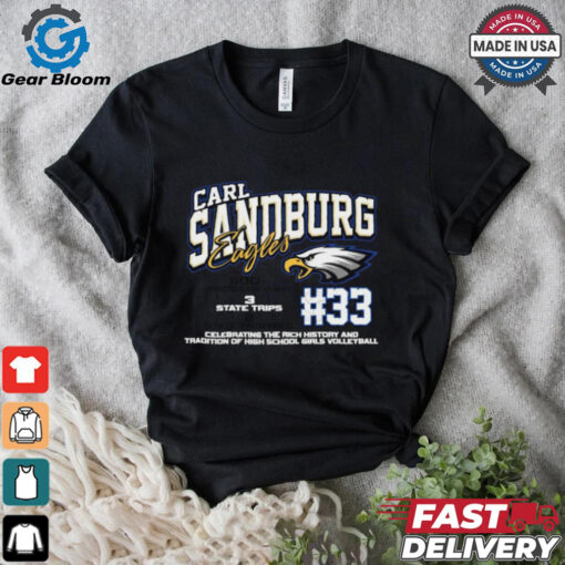 Carl Sandburg Eagles #33 Celebrating The Rich History And Tradition Of High School Girls Volleyball Shirt