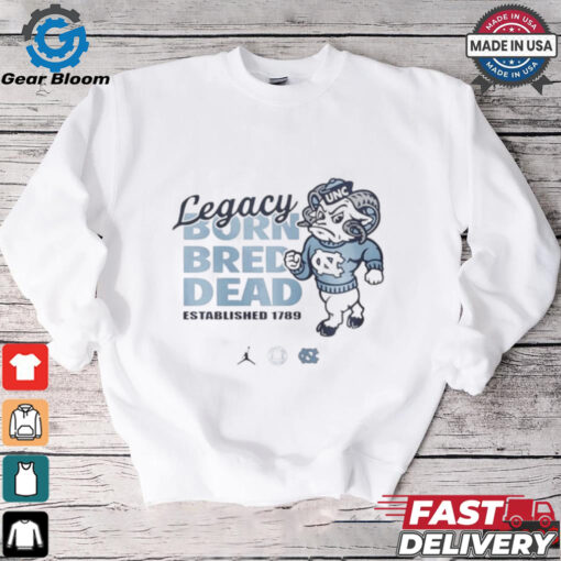 Carolina legacy born bred dead est 1789 Shirt