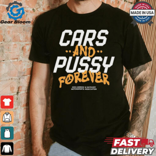 Cars And Pussy Forever Koza Bobkov Tričko Forever x EPY t shirt