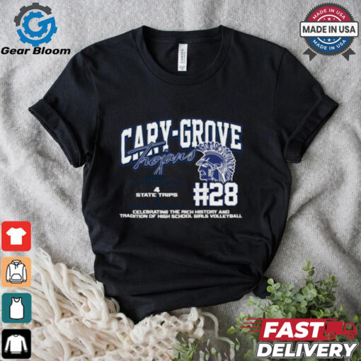 Cary Grove Trojans #28 Celebrating The Rich History And Tradition Of High School Girls Volleyball Shirt