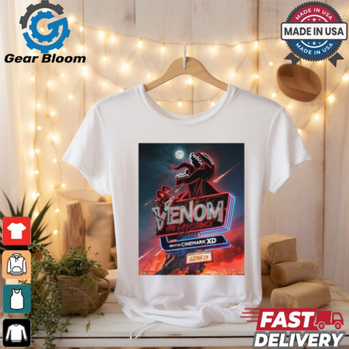 Cinemark XD For Venom The Last Dance Exclusively In Movie Theaters On October 25 2024 Poster t shirt