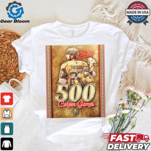 Congratulations to Shea Theodore 500 Career Games Vegas Golden Knights 2024 Signature Poster t shirt