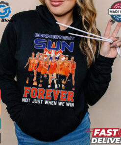 Connecticut Sun Forever Not Just When We Win Signature WNBA shirt