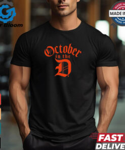 Detroit Tigers Baseball October in the D t shirt