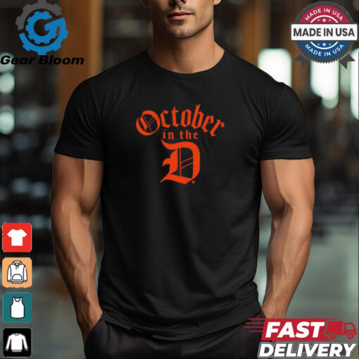 Detroit Tigers Baseball October in the D t shirt