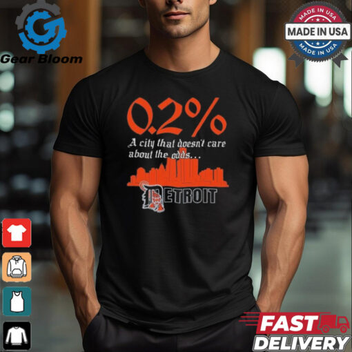 Detroit Tigers Skyline 0.2_ Chance A City That Doesn’t Care About The Odds Shirt