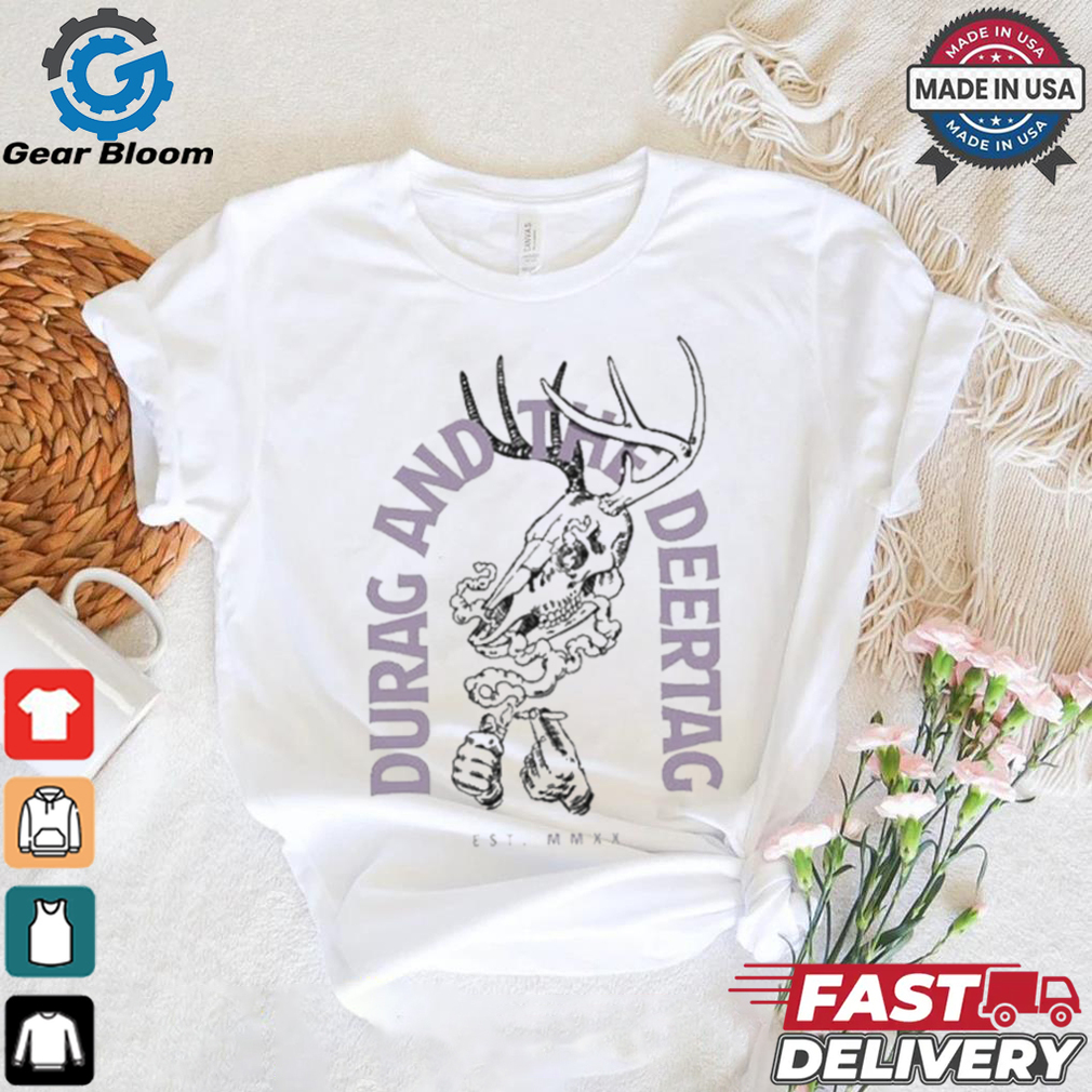 Durag and the Deer Tag Get Smoking Deer Skull T shirt Durag and the Deer Tag Get Smoking Deer Skull T shirt