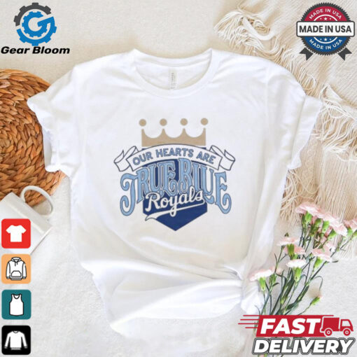 KC Royals Bring Out The Blue Our Hearts Are True Blue Royals T shirt