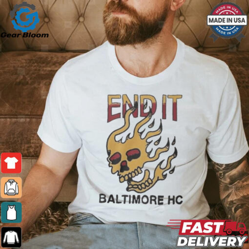 End It Baltimore HC Skull Flame t shirt