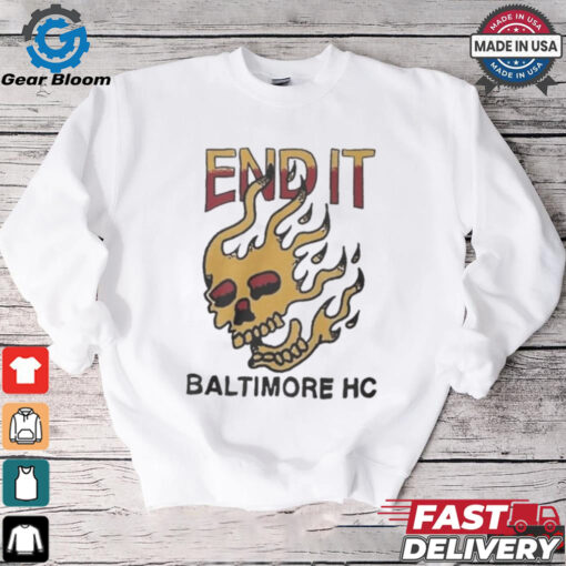 End It Baltimore HC Skull Flame t shirt