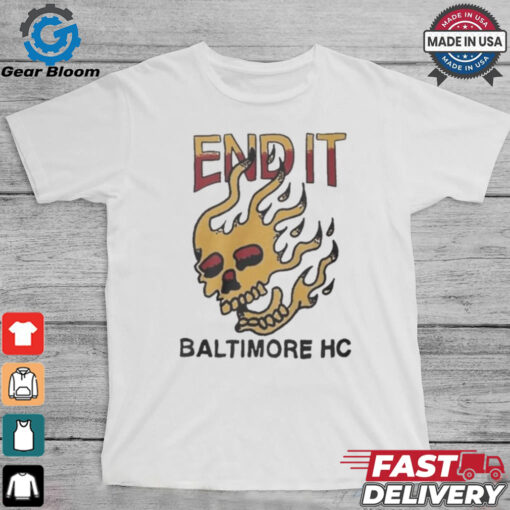 End It Baltimore HC Skull Flame t shirt