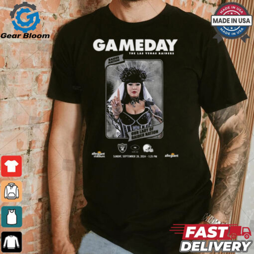 Gameday NFL The Las Vegas Raiders vs Cleveland Browns Our Lady Of Raider Nation Sept 29 2024 t shirt