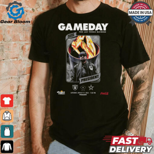 Gameday NFL The Las Vegas Raiders vs Dallas Cowboys August 17 2024 President t shirt