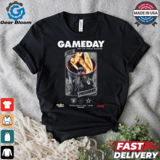 Gameday NFL The Las Vegas Raiders vs Dallas Cowboys August 17 2024 President t shirt