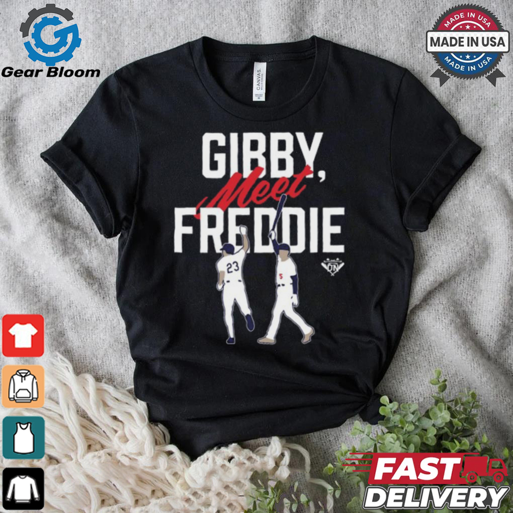 Gearup Gibby, Meet Freddie T Shirt Gearup Gibby, Meet Freddie T Shirt