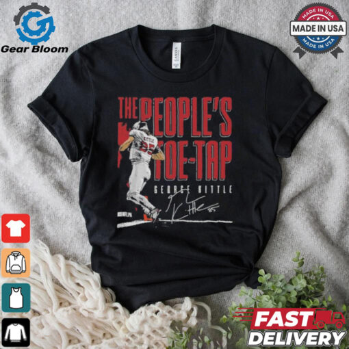 George Kittle San Francisco 49es The People’s Toe Tap Shirt