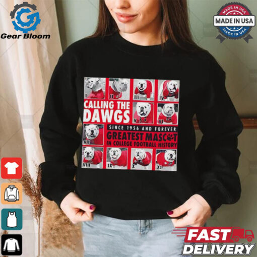 Georgia calling the Dawgs greatest mascos in college football shirt