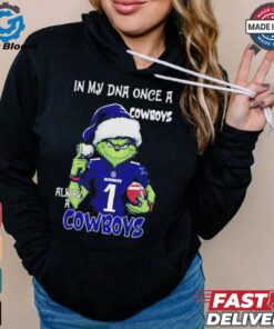 Grinch Dallas Cowboys Christmas in my DNA once a Cowboys always a Cowboys shirt