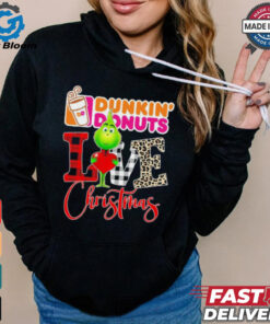 Grinch Love Dunkin’ Donuts Christmas Shirt