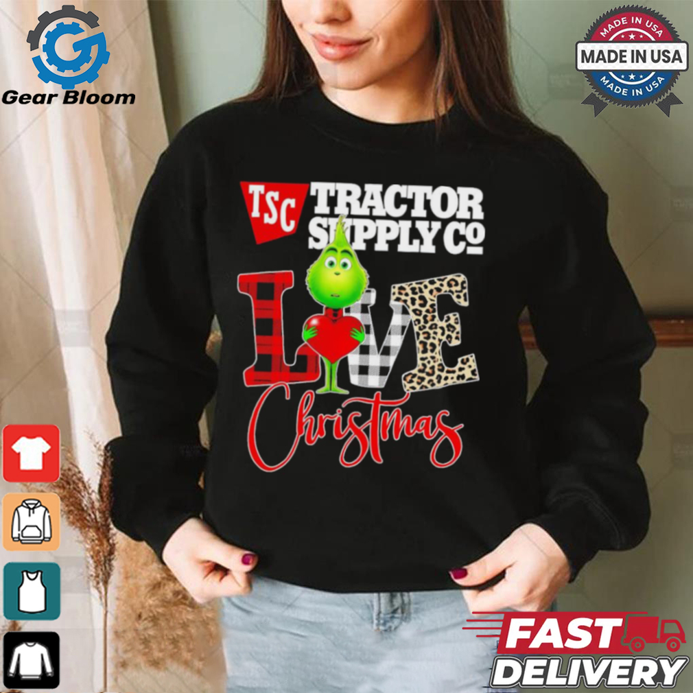 Grinch Love TSC Tractor Supply Co Christmas Shirt Grinch Love TSC Tractor Supply Co Christmas Shirt