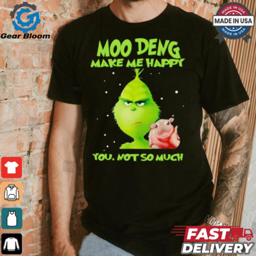 Grinch Moo Deng make me happy you not so much Christmas Shirt