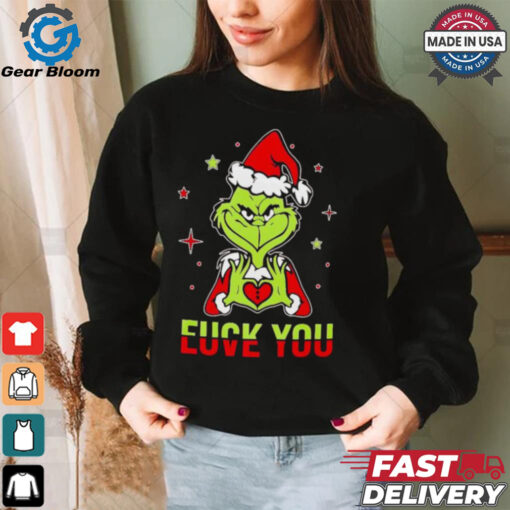 Grinch fuck you and love you Christmas shirt