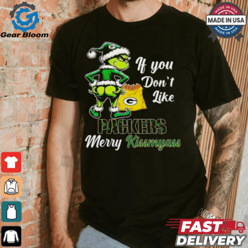 Grinch if you don’t like Packers merry kiss my ass Christmas shirt