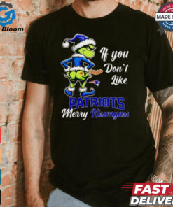 Grinch if you don’t like Patriots merry kiss my ass Christmas shirt