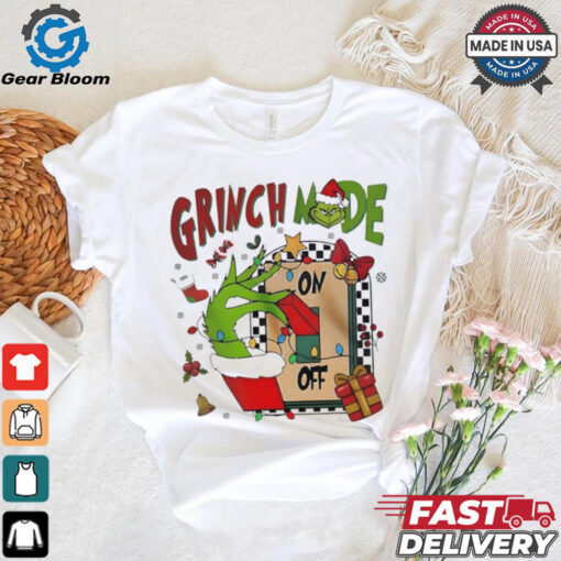 Grinch mode on off Christmas 2024 shirt